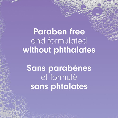 Un fond violet encadré de bulles de savon avec le texte : « Paraben free and formulated without phthalates / Sans parabènes et formulé sans phtalates ».